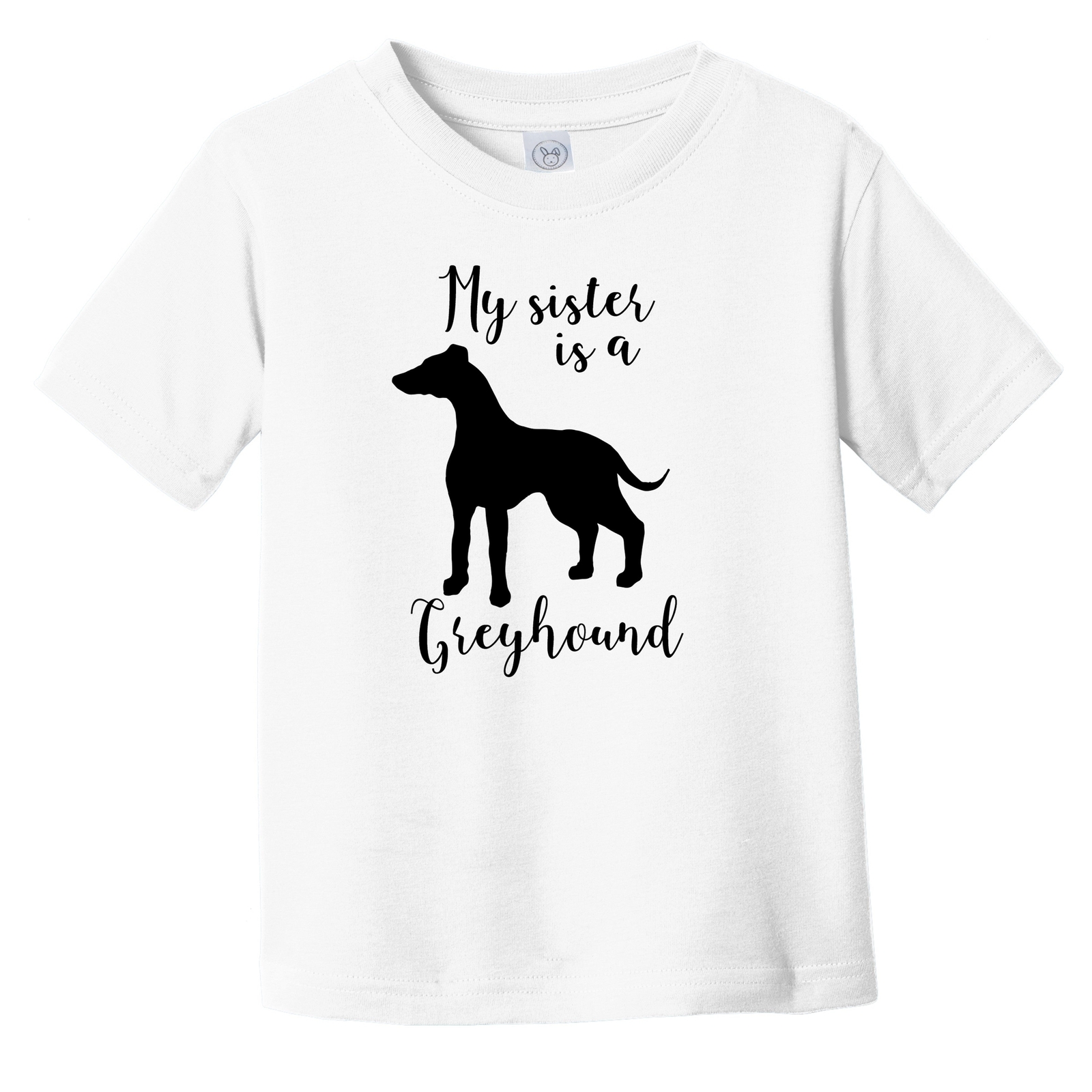 My Sister Is A Greyhound Cute Dog Silhouette Infant Toddler T-Shirt