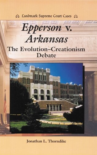 Epperson V Arkansas: The Evol - VERY GOOD