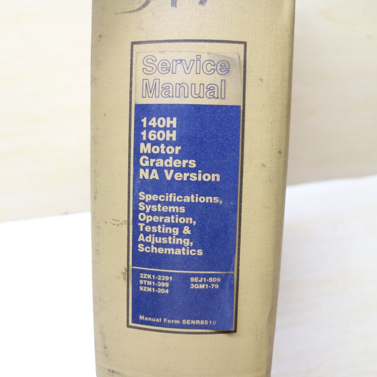 CAT Caterpillar 140H 160H Motor Grader Repair Shop Service Manual owner book OEM