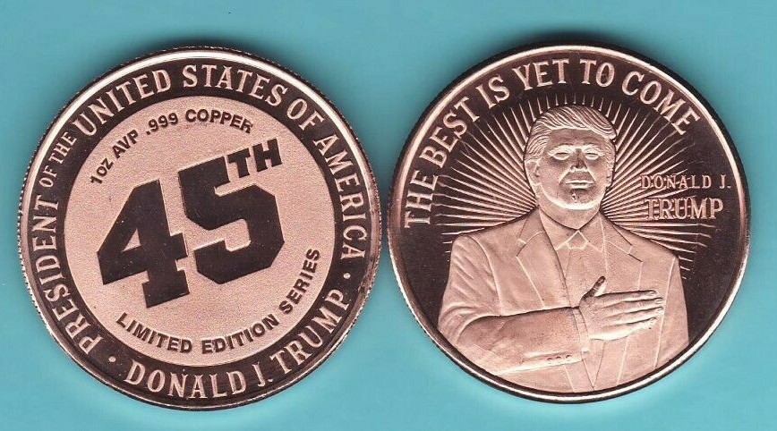 TRUMP  "The Best Is Yet To Come" 1 oz. Copper Round 45TH Series    021/5000