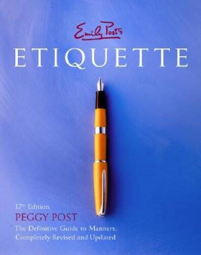 Emily Post's Etiquette, 17th Edition (Thumb Indexed) - Hardcover - GOOD