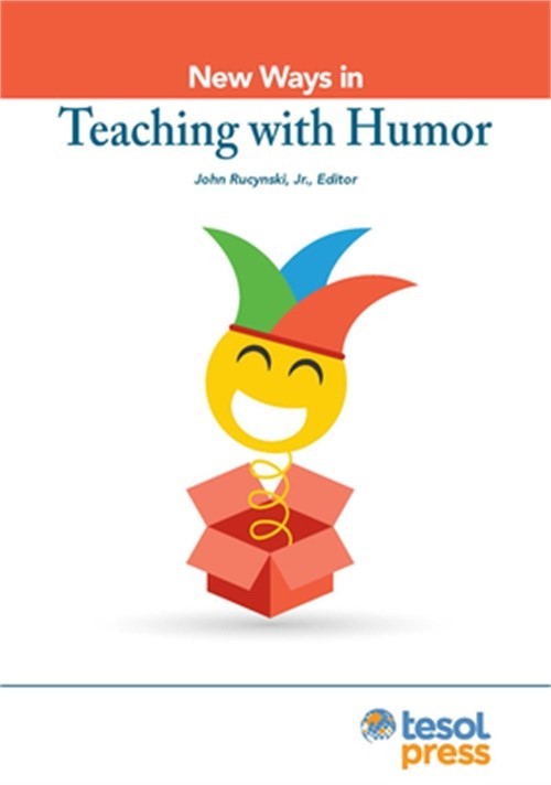 New Ways in Teaching with Humor (Paperback or Softback)