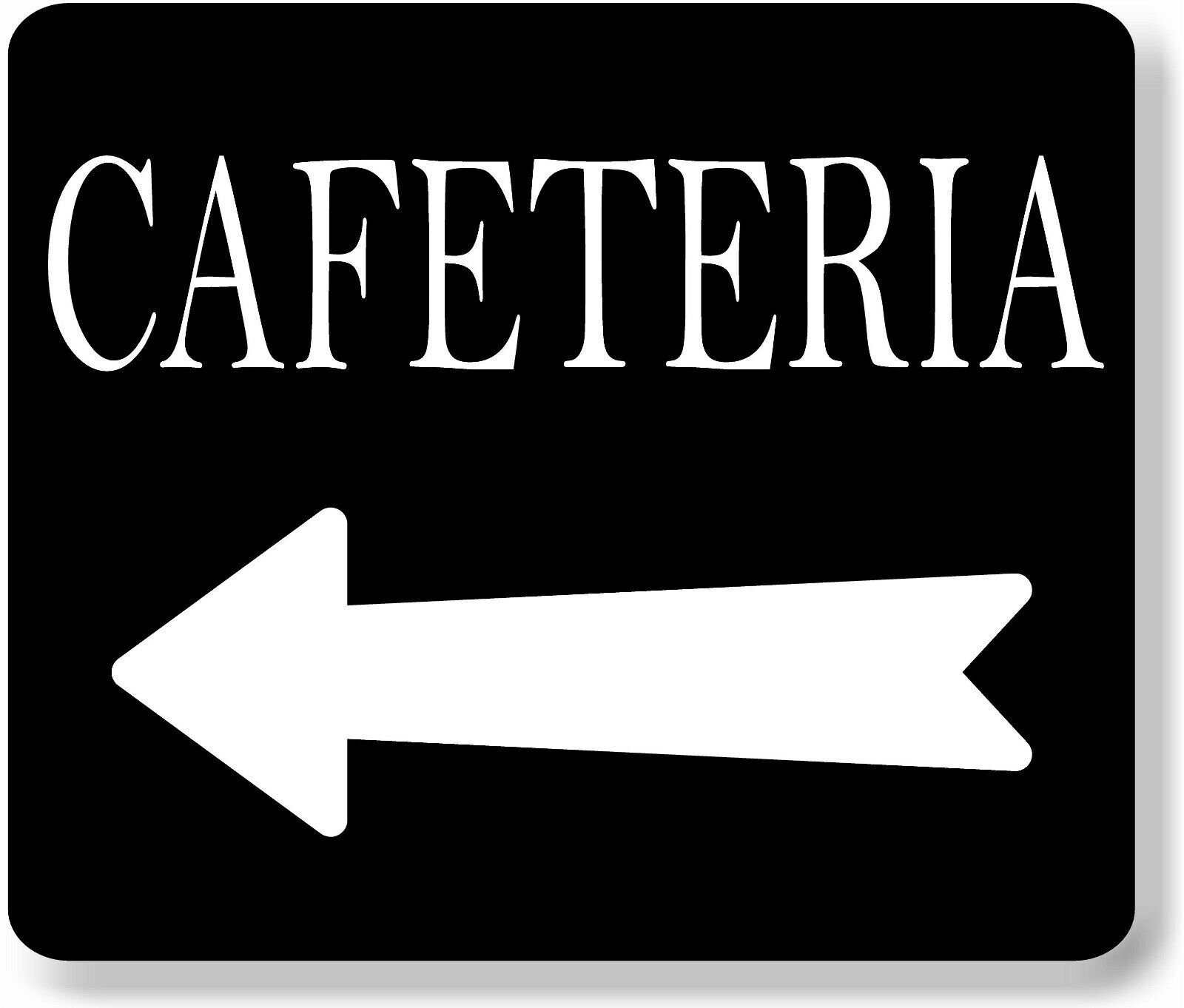 CAFETERIA LEFT ARROW BLACK Metal Aluminum composite sign