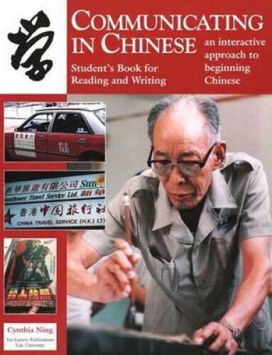 Communicating in Chinese:  Reading and Writing (student ed) - Paperback - GOOD