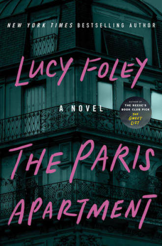 The Paris Apartment: A Novel - Hardcover By Foley, Lucy - GOOD