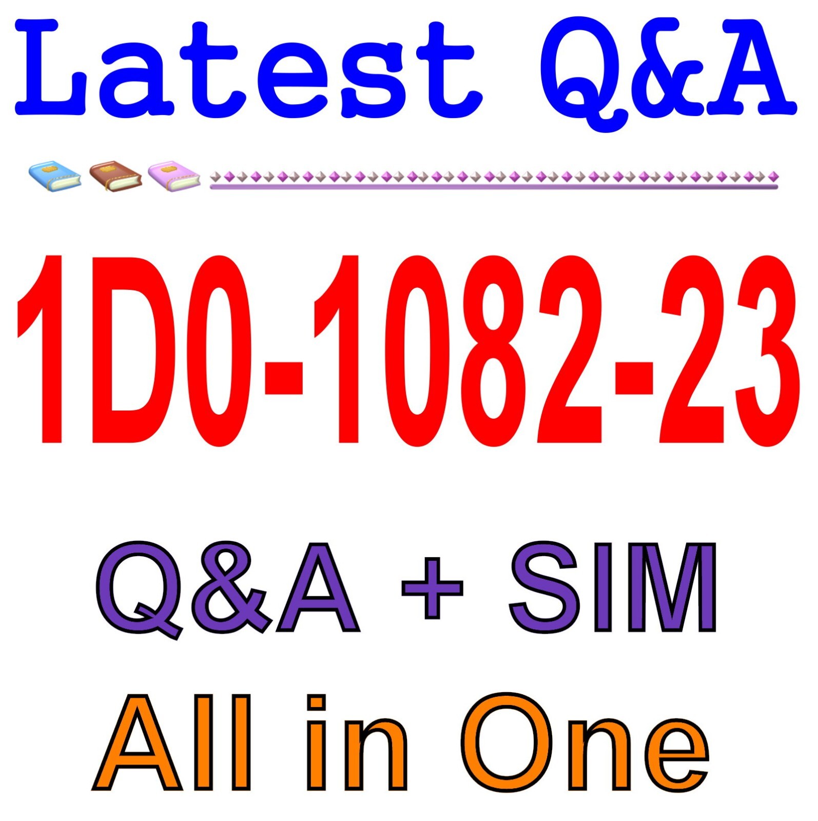 Best Exam Practice Material for 1D0-1082-23 Exam Q&A