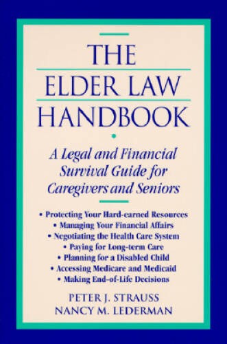 The Elder Law Handbook: A Legal and Financial Survival Guide for Caregive - GOOD