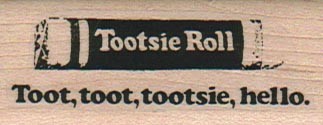 Toot Toot Tootsie Hello 1 x 2 1/4" Mounted Rubber Stamp, Food and Drink Stamp