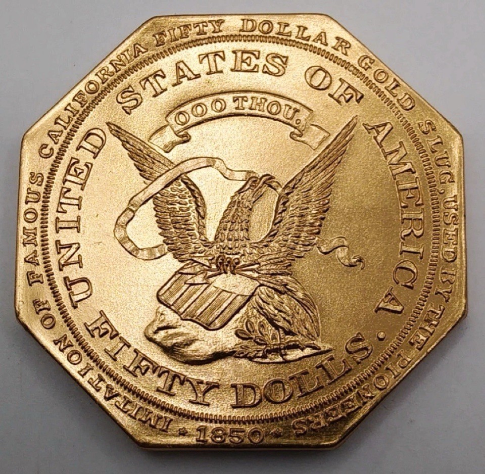 (1950) Octagonal Facsimile Gold Slug Of The CA Gold Rush
