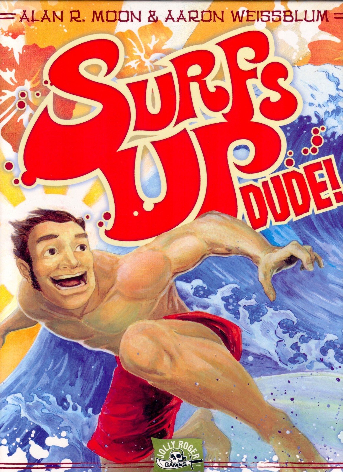 Surfs Up Dude! - A fun game for 2-6 players by Allan R. Moon & Aaron Weissblum