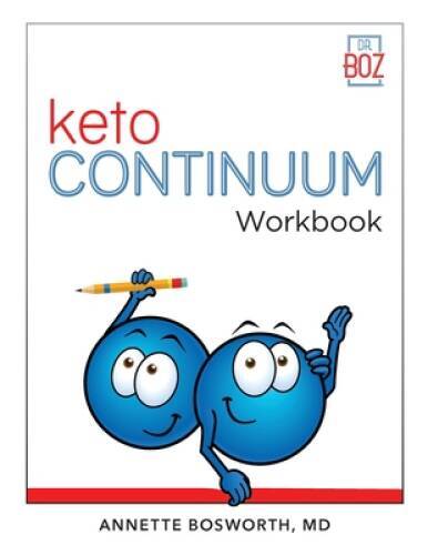 ketoCONTINUUM Workbook: The Steps to be Consistently Keto for Life - GOOD