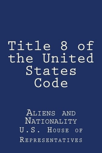Title 8 of the United States C - VERY GOOD