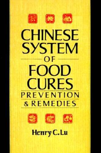 Chinese System Of Food Cures: Prevention & Remedies - Paperback - VERY GOOD