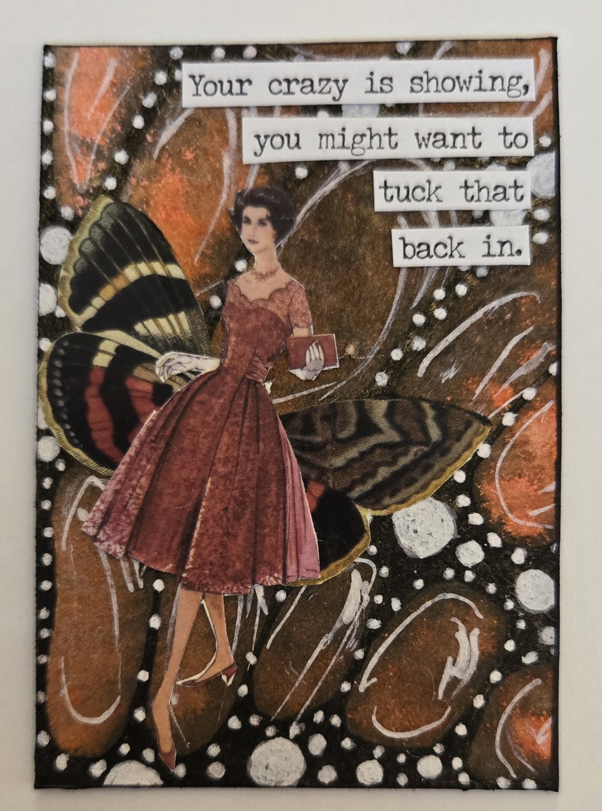 Mixed Media Collage Art Card ACEO ATC Snarky Woman Crazy Is Showing