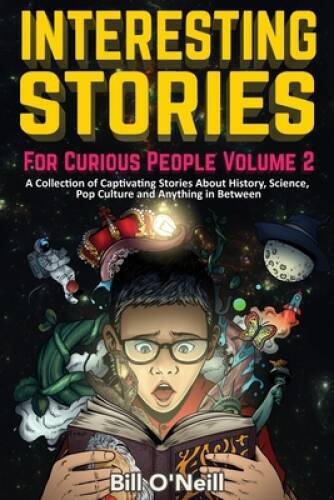 Interesting Stories For Curious People Volume 2: A Collection of Cap - VERY GOOD