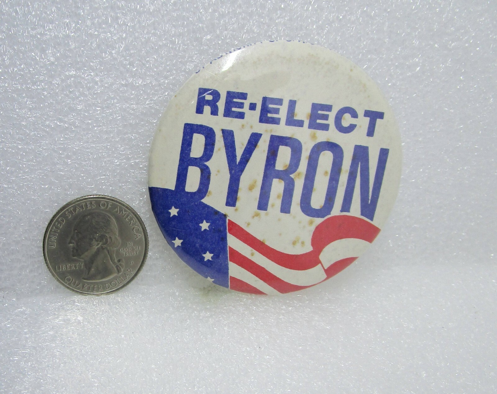 Re-Elect Byron Political Button Pin