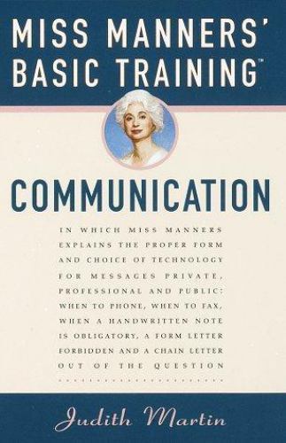 Miss Manners' Basic Training: Communication - Hardcover By Martin, Judith - GOOD
