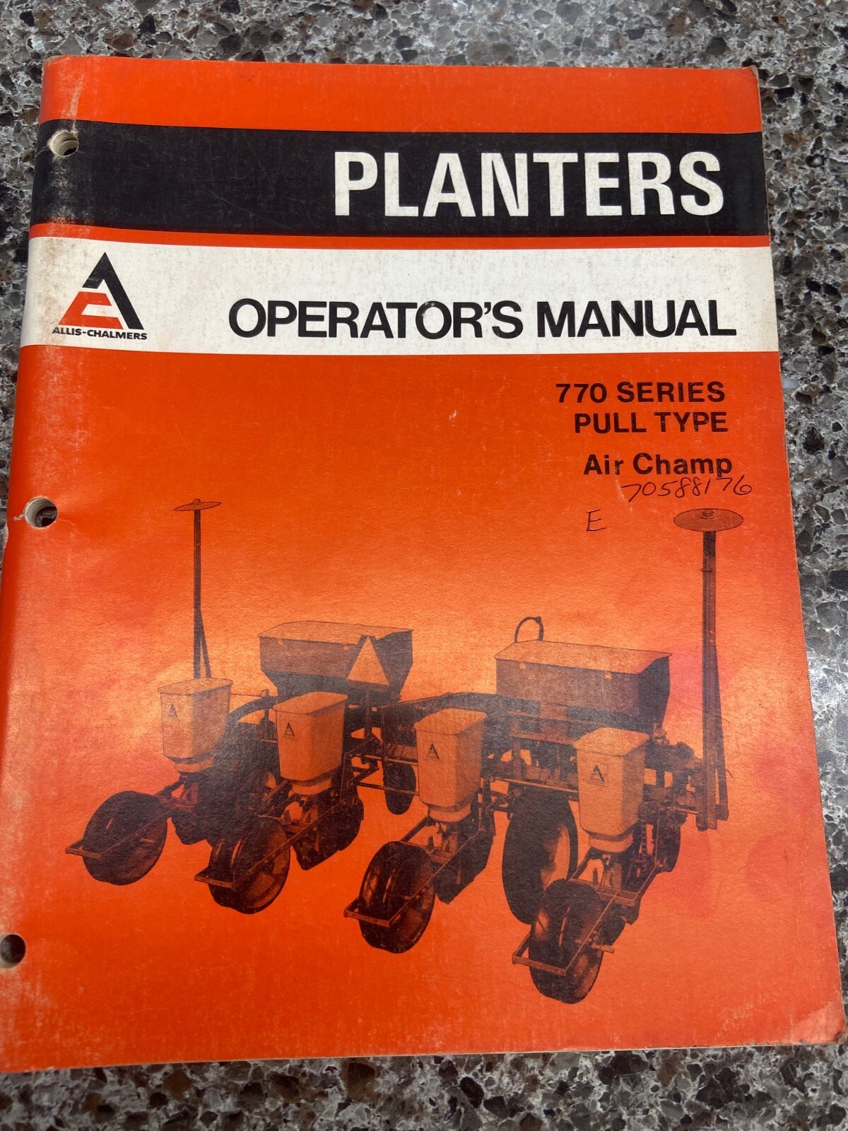 ALLIS-CHALMERS 770 SERIES AIR CHAMP PLANTER OPERATORS MANUAL 70588176