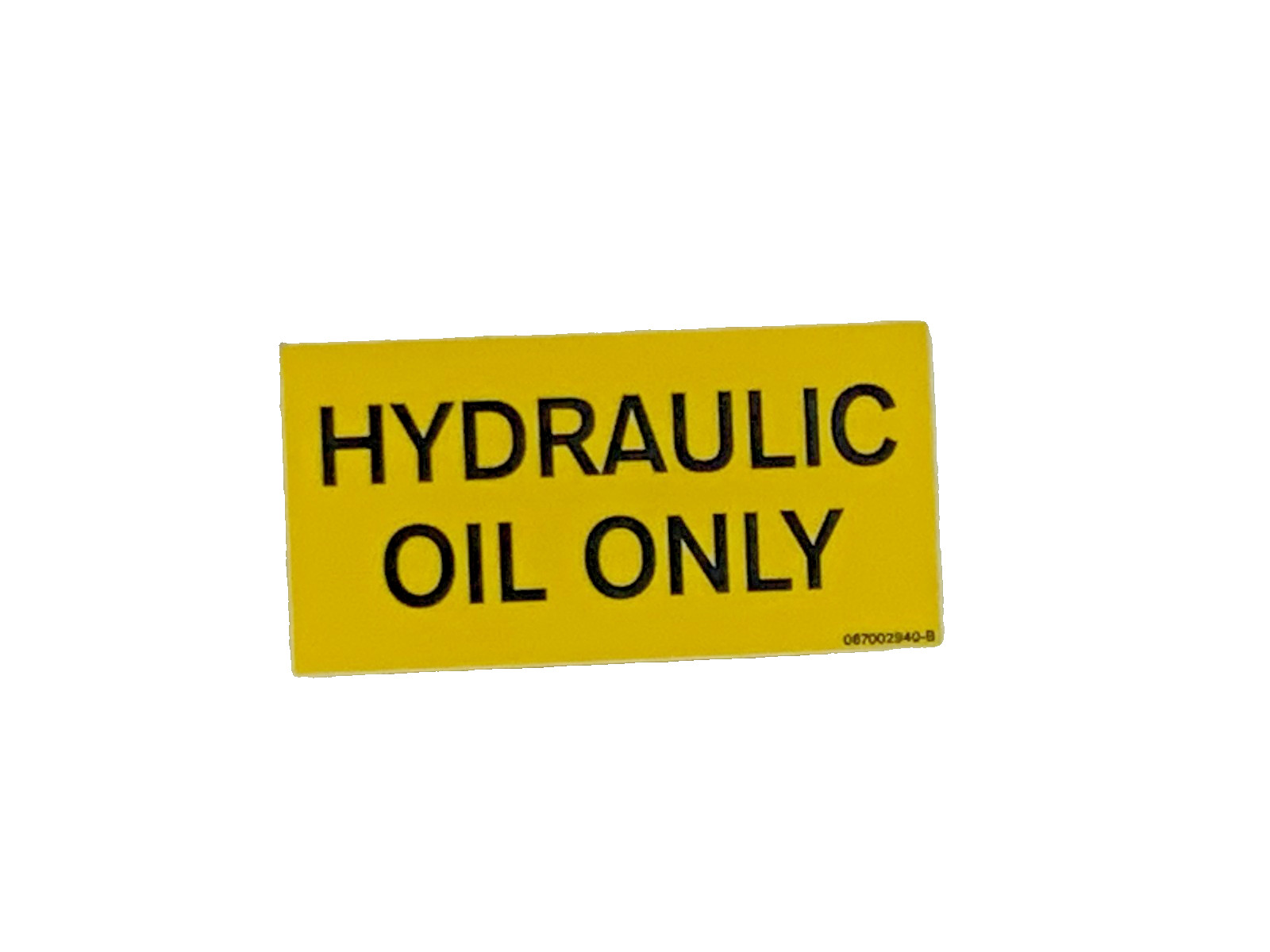 Altec 067002940 Hydraulic Oil Only Placard Decal (old stock)