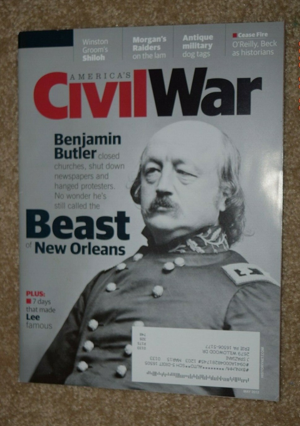 AMERICA'S CIVIL WAR MAGAZINE: "BEAST OF NEW ORLEANS - GEN BUTLER" 74Page, May 12