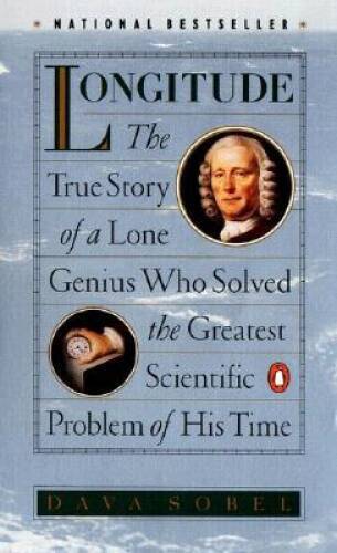 Longitude: The True Story of a Lone Genius Who Solved the Greatest Scient - GOOD