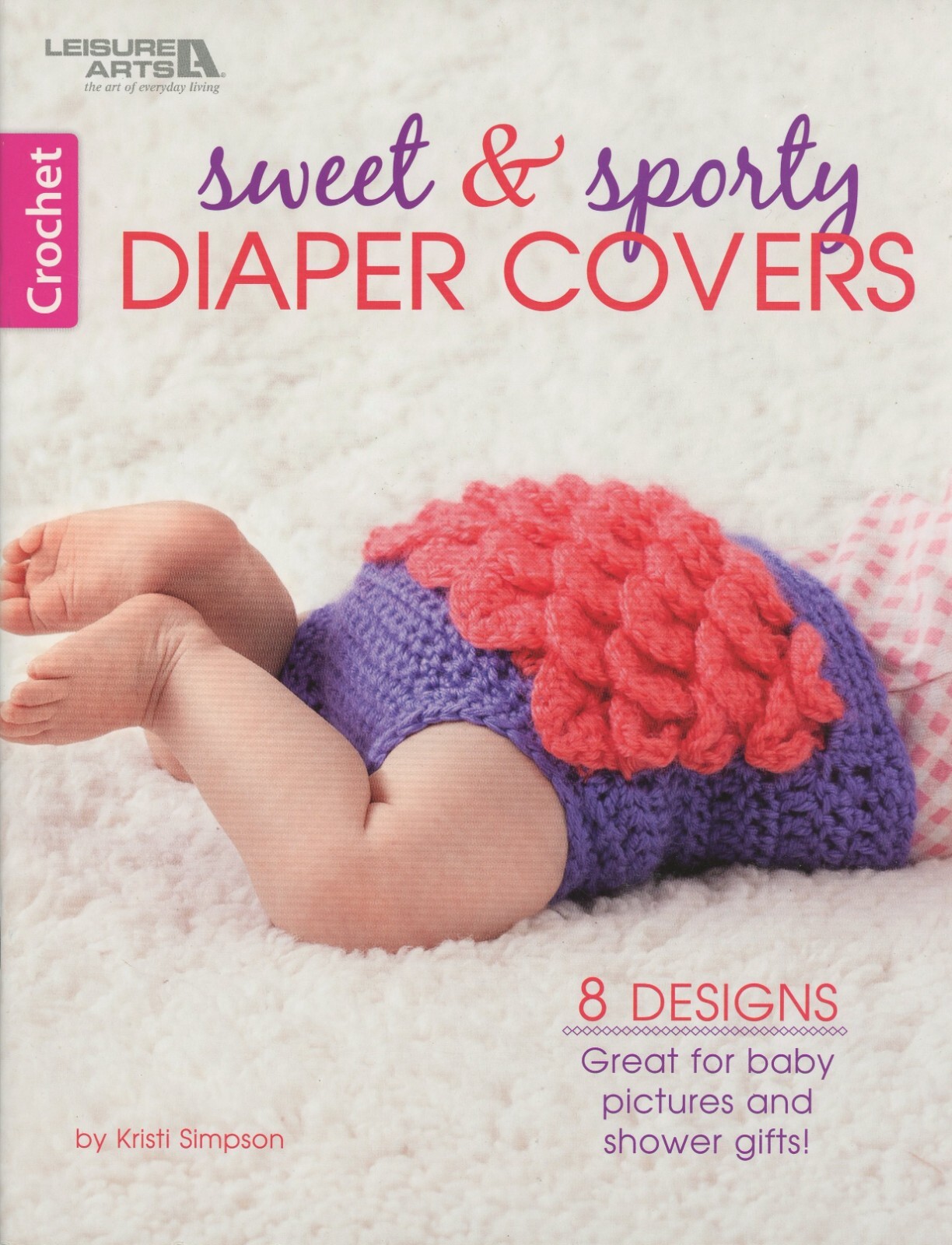 Leisure Arts Sweet & Sporty Diaper Covers Crochet 8 Designs Booklet NEW