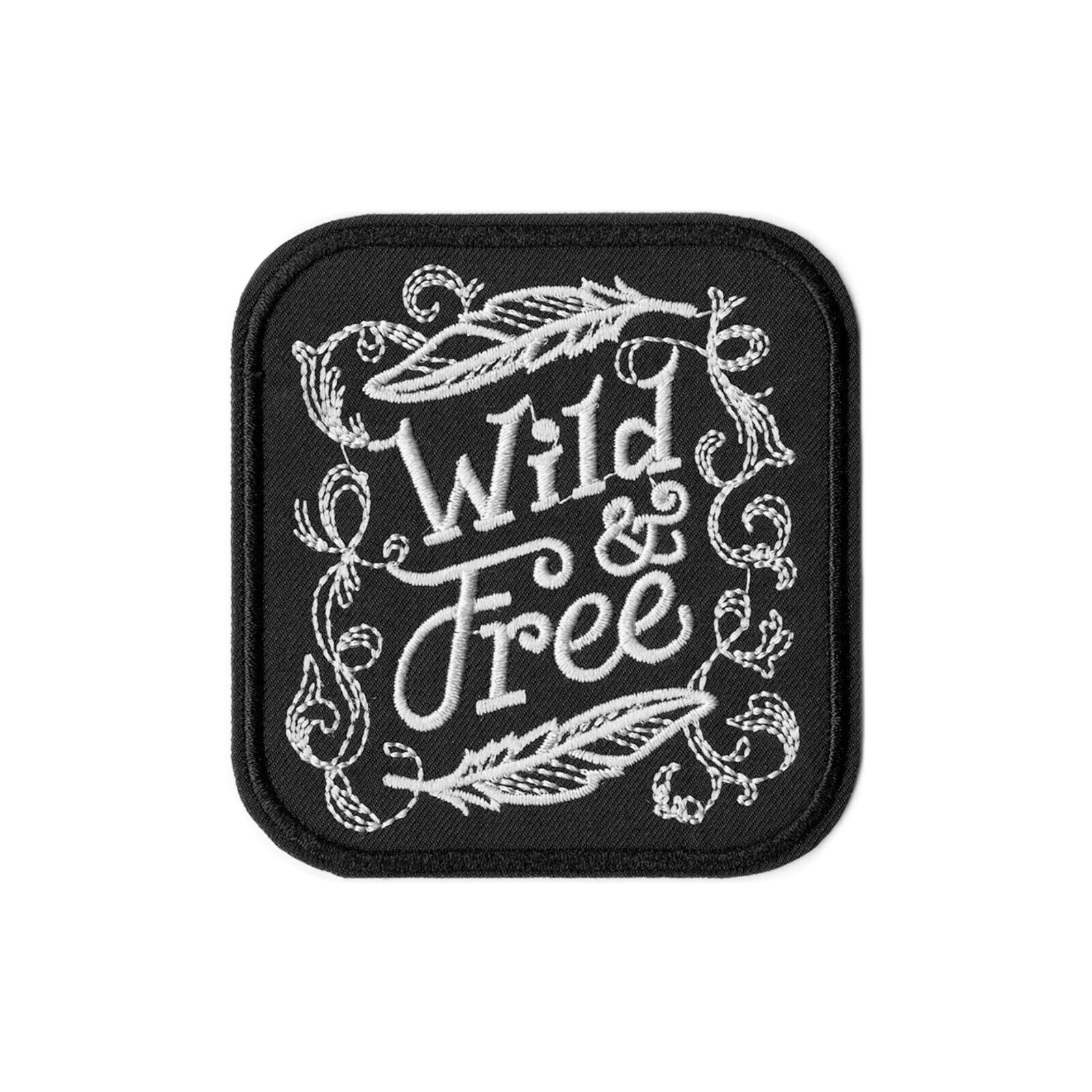 Wild & Free Embroidered Iron-On Patch - Boho Chic Inspirational Badge