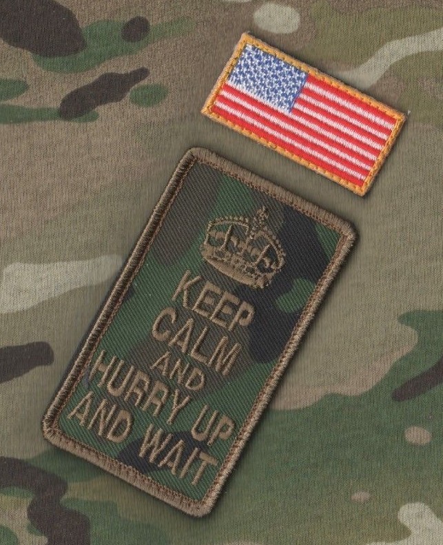 ISAF CJSOTF SEAL ODA SAS vêlkrö 2-PC: KEEP CALM - HURRY UP and WAIT + 2" US FLAG