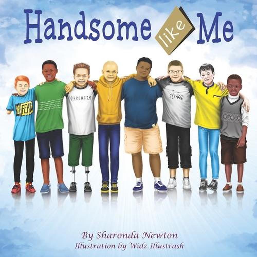 Handsome Like Me by Sharonda Newton Paperback Book