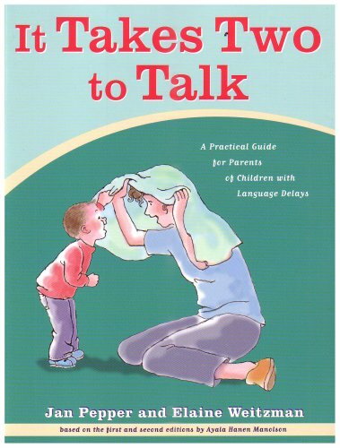 It Takes Two To Talk: A Practical Guide For Parents of Children With Language…