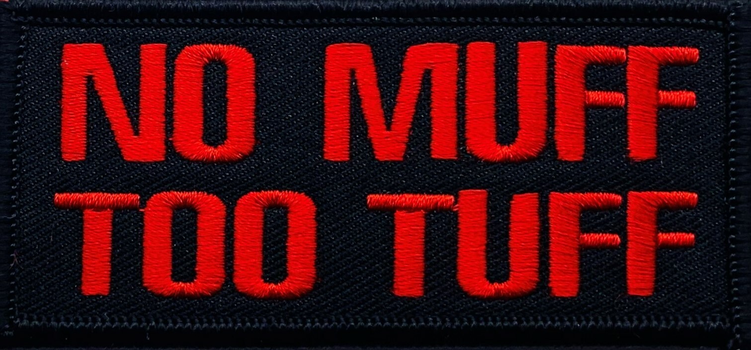 NO MUFF TOO TUFF MOTORCYCLE VEST EMBROIDERED IRON ON PATCH C-10