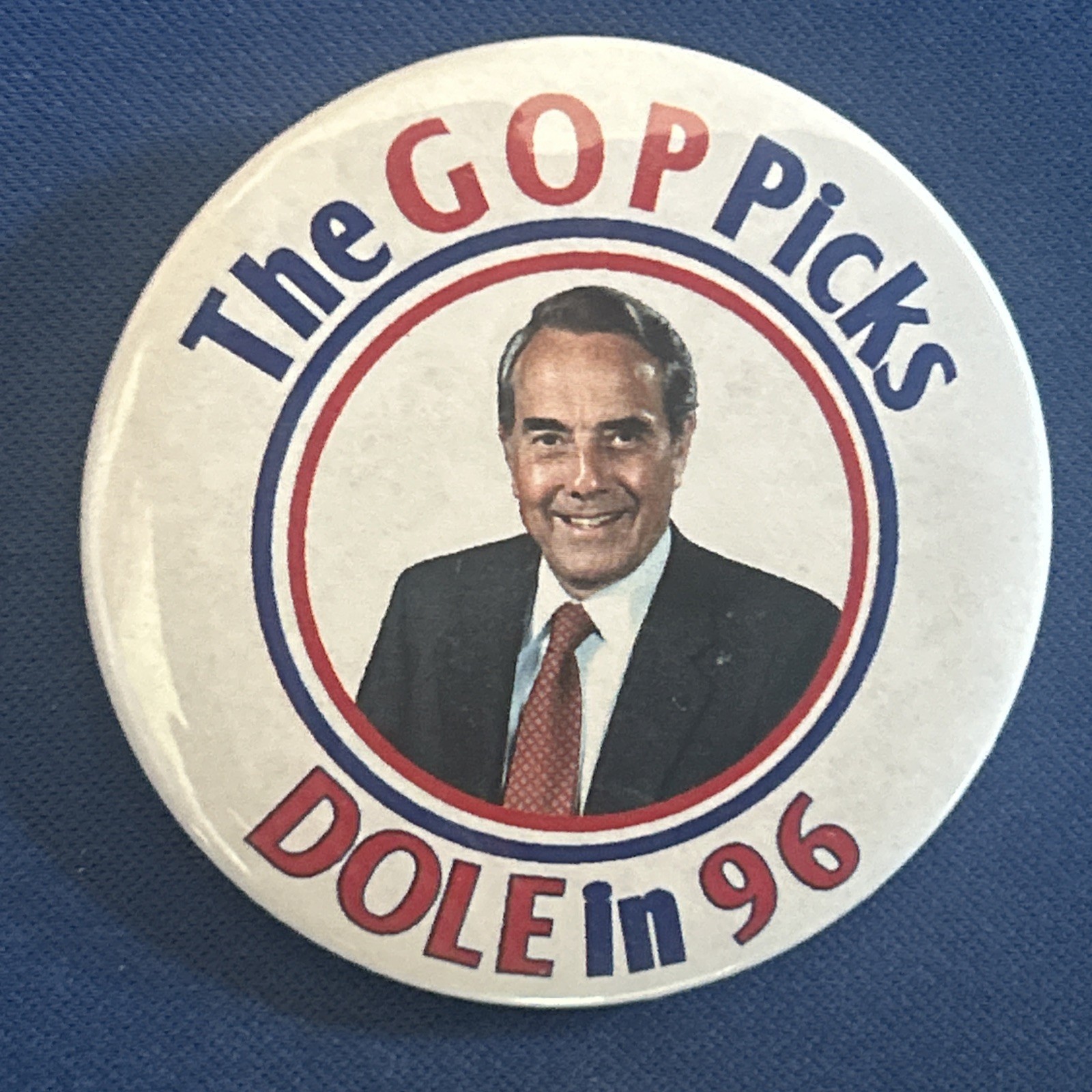 The GOP Picks DOLE In 96  2 1/4” pinback button