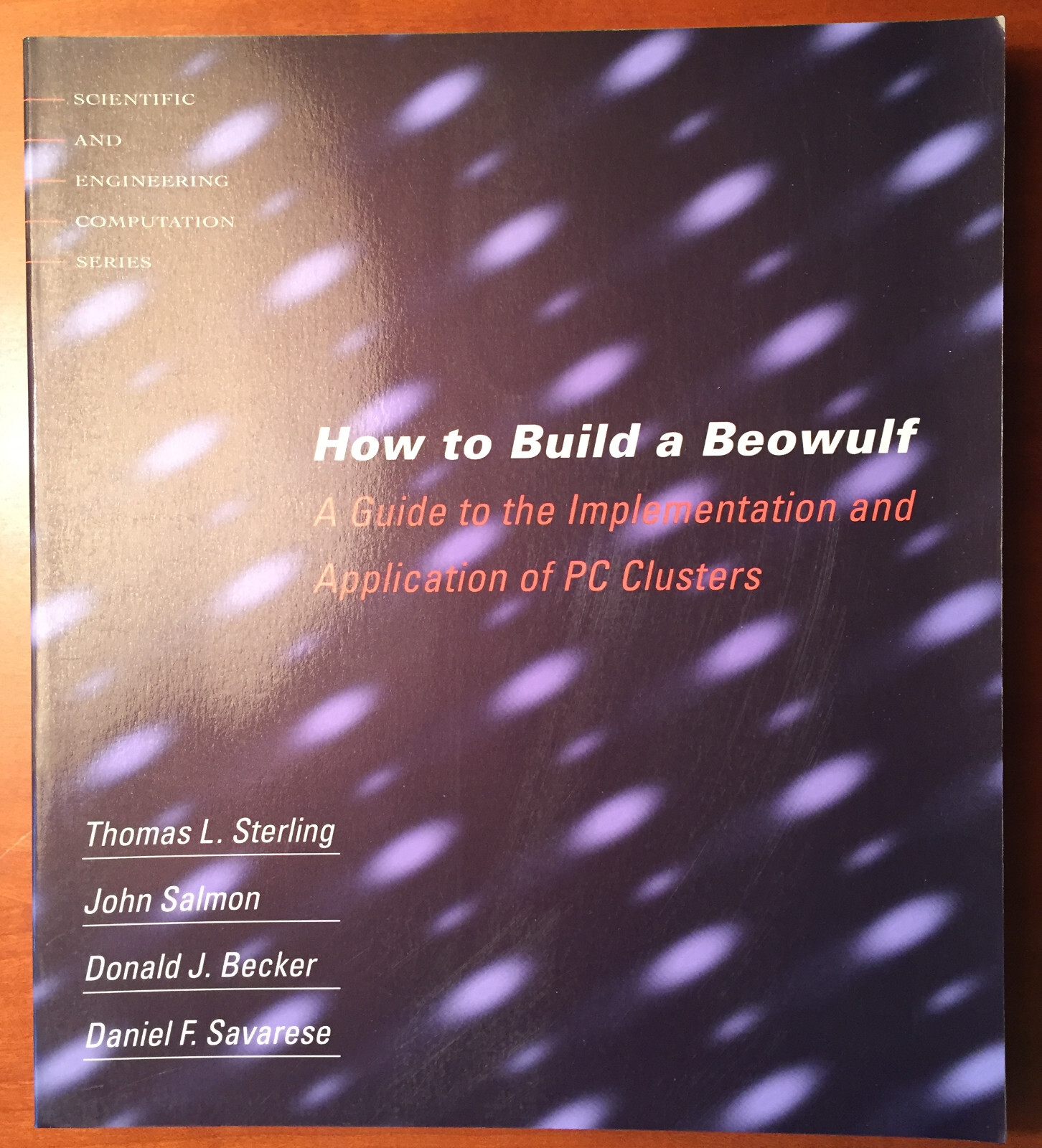 Book = How to Build a Beowulf = Implementation & Application of PC Clusters =
