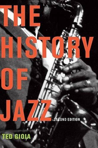 The History of Jazz - Paperback By Gioia, Ted - GOOD