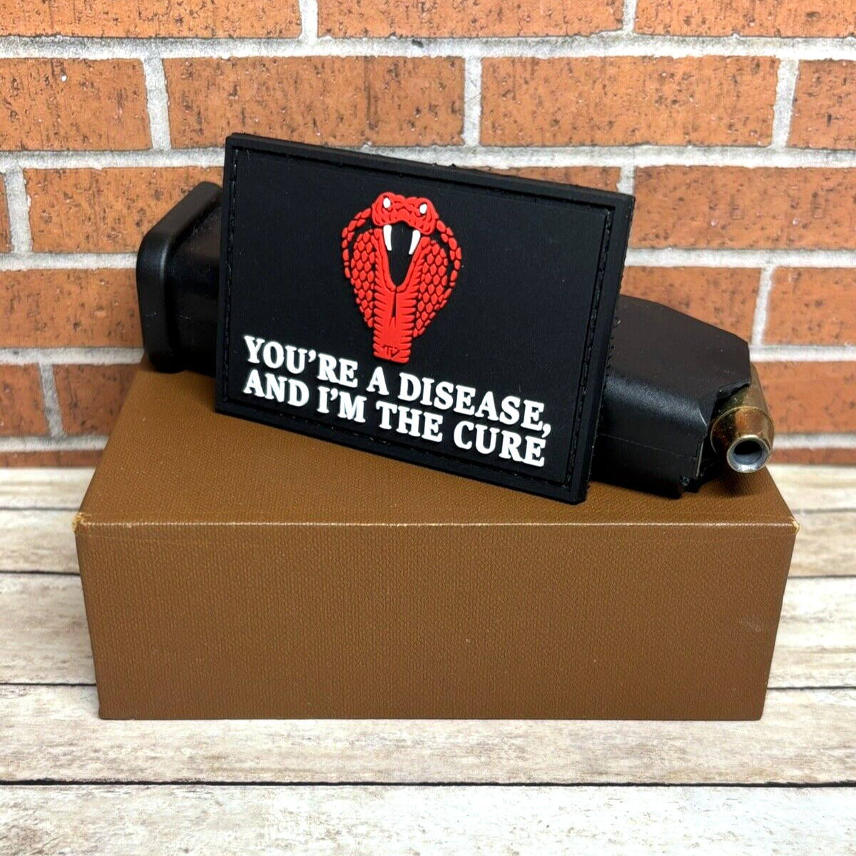 PVC Tactical Patch, You're A Disease, And I'm The Cure Patch, Morale Cobra Patch