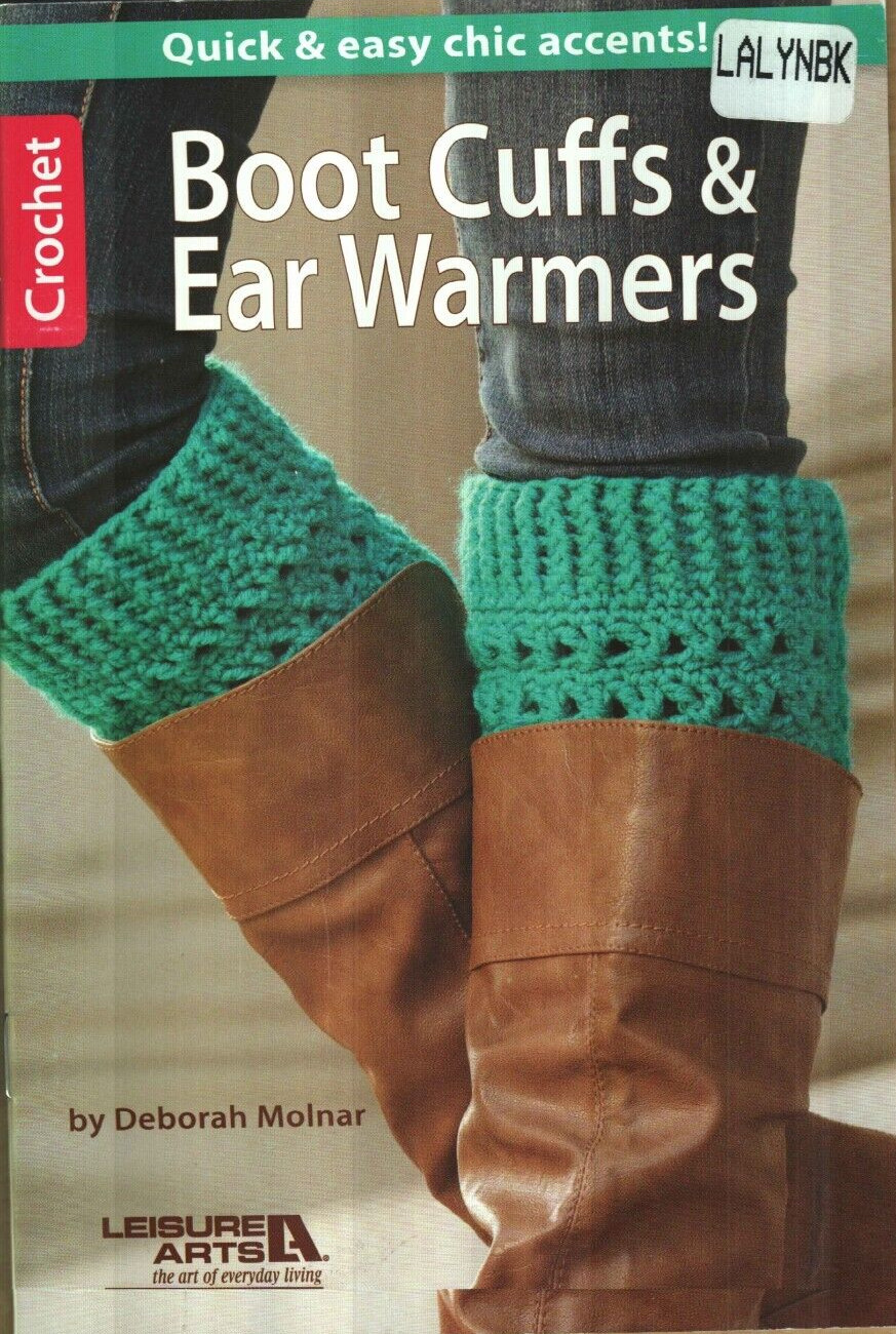 NEW BOOT CUFFS & EAR WARMERS 10 DESIGNS DIGEST SIZE CROCHET PATTERN BOOK