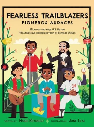 Fearless Trailblazers: 11 Latinos who made U.S. History (English and Span - GOOD
