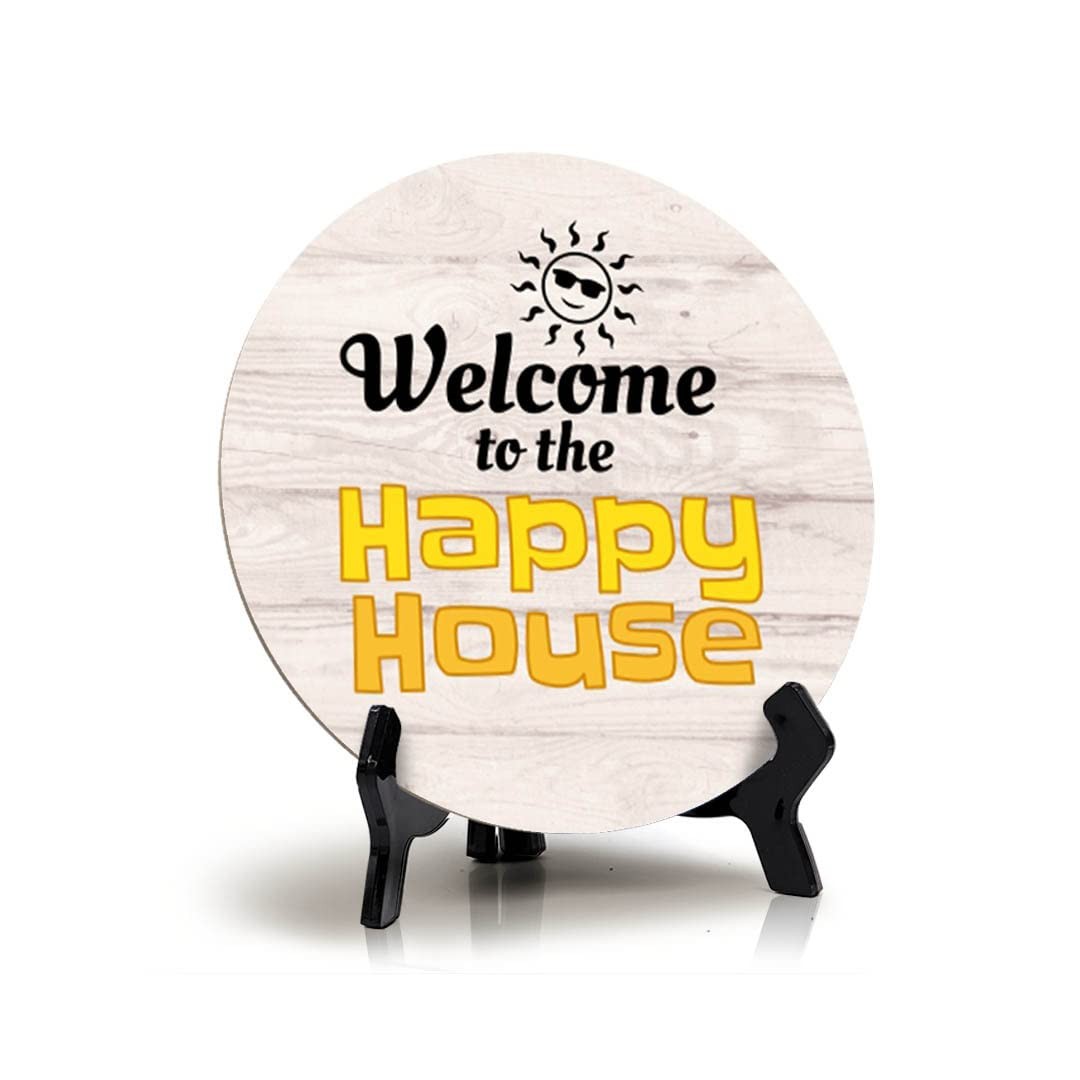 Circle Welcome To The Happy House Wood Color, Entrance Decor Table Sign (5"x5")