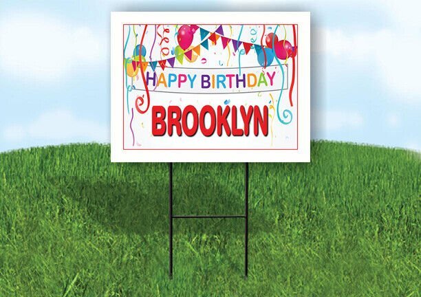 BROOKLYN HAPPY BIRTHDAY BALLOONS 18 in x 24 in Yard Sign Road Sign with Stand