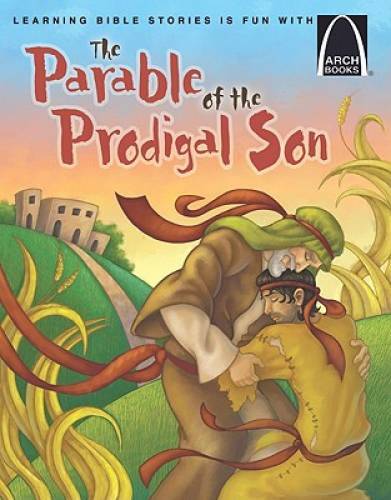 The Parable of the Prodigal Son (Arch Books) - Paperback By Erik Rottmann - GOOD