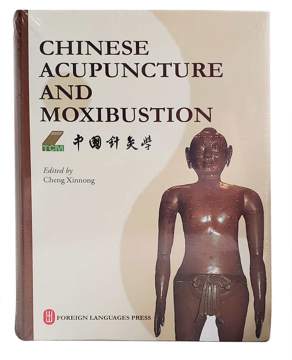 Chinese Acupuncture and Moxibustion (4th Edition, First Printing, October 2019)