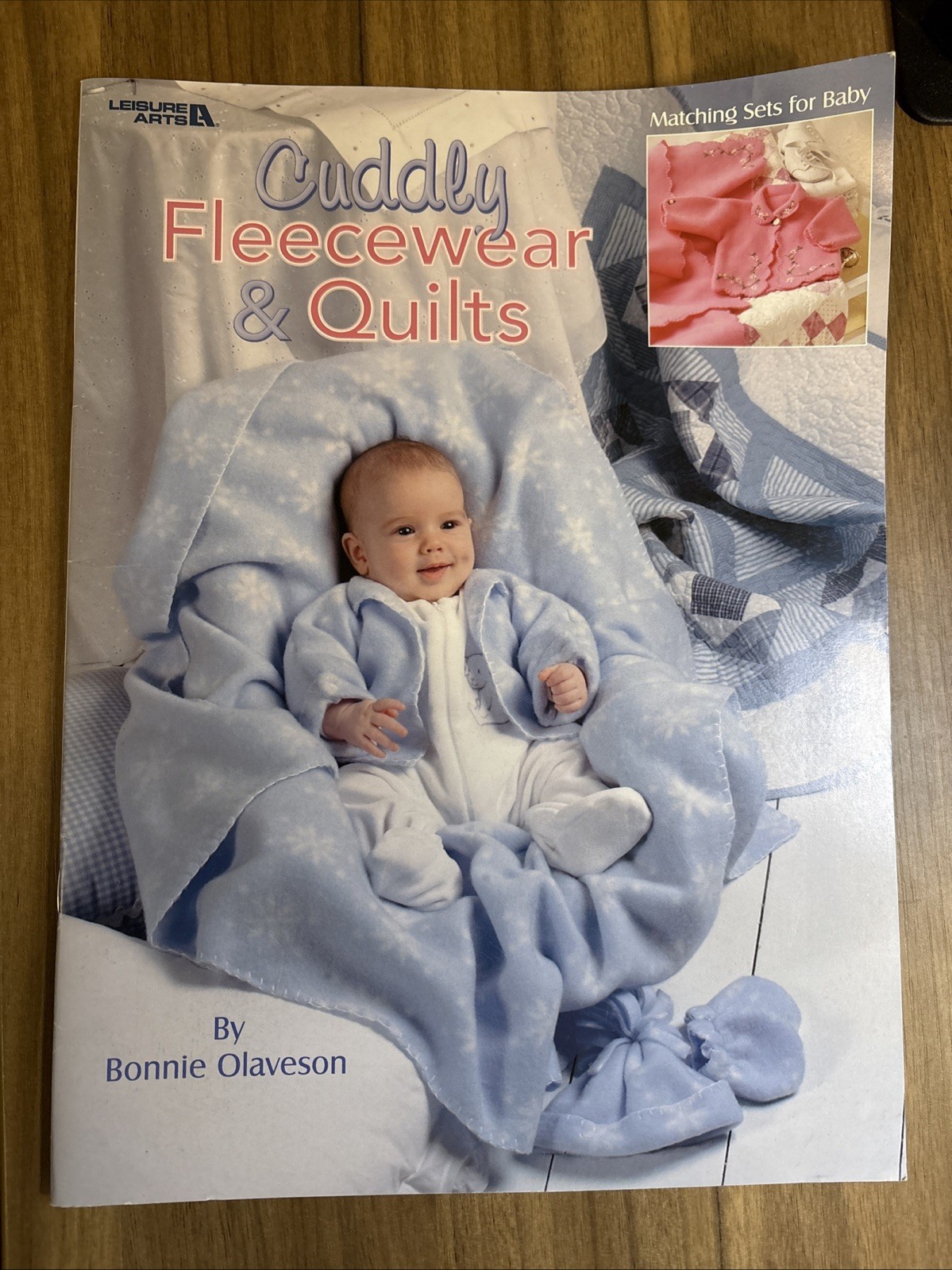 LEISURE ARTS CUDDY FLEECEWEAR & QUILTS: MATCHING SETS FOR BABY