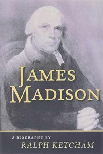 James Madison: A Biography - Paperback, by Ketcham Ralph - Acceptable