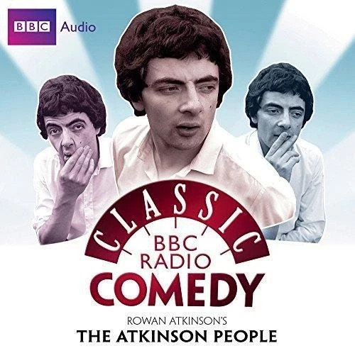 Rowan Atkinson's The Atkinson People (Classic BBC Radio Comedy ) Audio