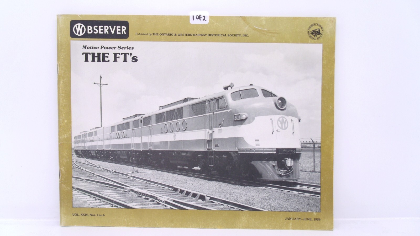 Motive Power Serie FT'S XXIV 1989 Observer Ontario Western O&WRY Book Issue 1of2