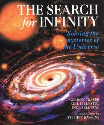 The Search for Infinity: - Hardcover, by Fraser Gordon; Lillestol - Very Good w