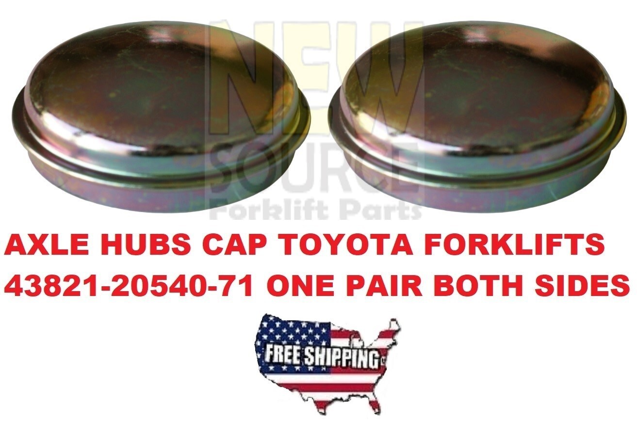 43821-20540-71 43815-20540-71 TOYOTA FORKLIFTS HUB CAPS- ONE PAIR - CT 2I3582