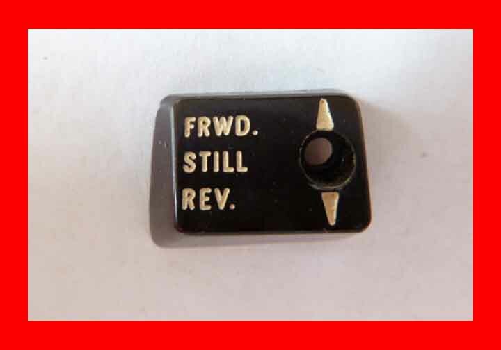 FORWARD REVERSE STILL SELECTOR BUTTON BELL & HOWELL SUPER 8 8MM MOVIE PROJECTOR