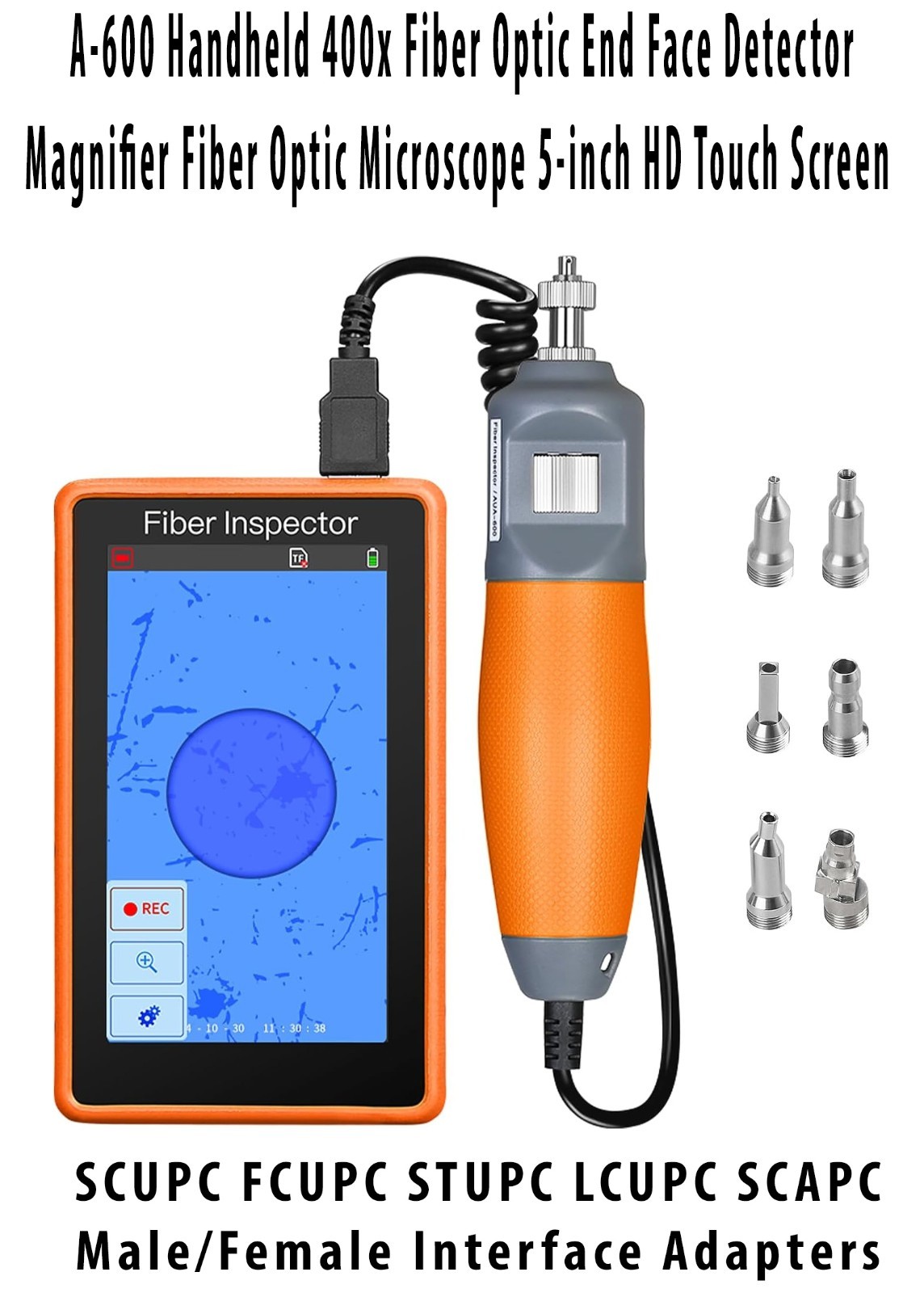 A-600 5-inch HD Touch Screen 400X Fiber Optic Microscope SCUPC FCUPC STUPC LCUPC