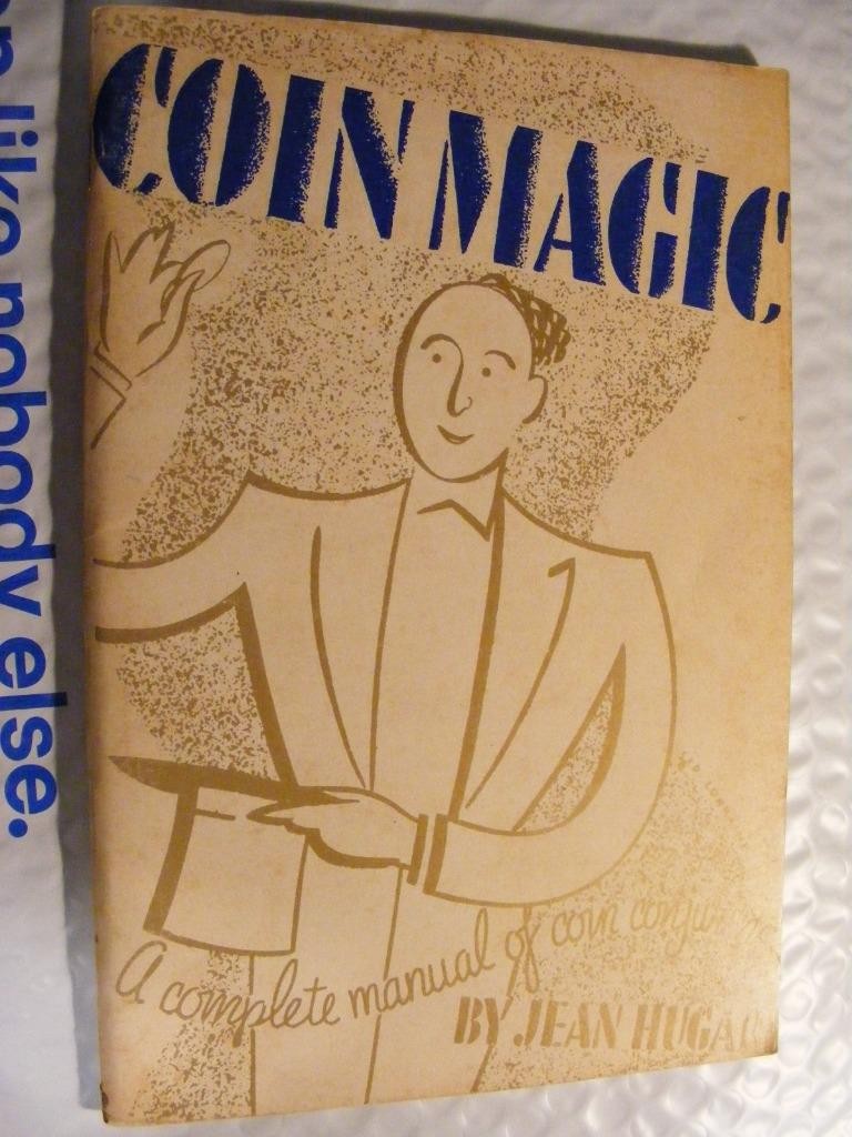 COIN MAGIC BOOK BY JEAN HUGARD 1972 COIN TRICKS SLEIGHT OF HAND MAGICIAN MANUAL